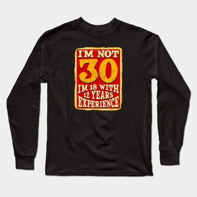 30th Birthday Long Sleeve T-Shirt by lateefo